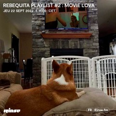 Rebequita Playlist #2 : Movie Lova - 22 Septembre 2022