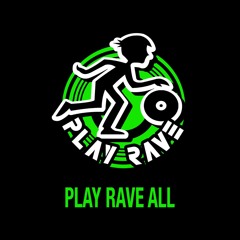 Play Rave All