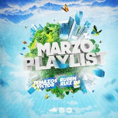 PLAYLIST MARZO 2022  (TEMAZOS VICTOR & RUBEN RUIZ DJ) [LATIN MUSIC]
