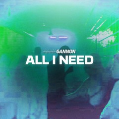 Mark Gannon - All I Need (Radio Edit)