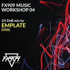 FX909 MUSIC Workshop 04 - EMPLATE