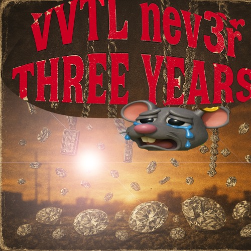 THREE YEARS