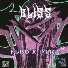 Bliss w/ Kub0