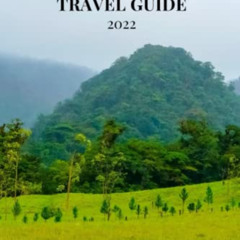 READ EBOOK 🖋️ Costa Rica Travel Guide 2022: San Jose, Arenal Volcano, Monteverde Clo