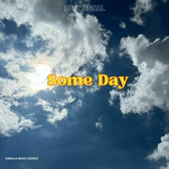 Busy Signal - Some Day