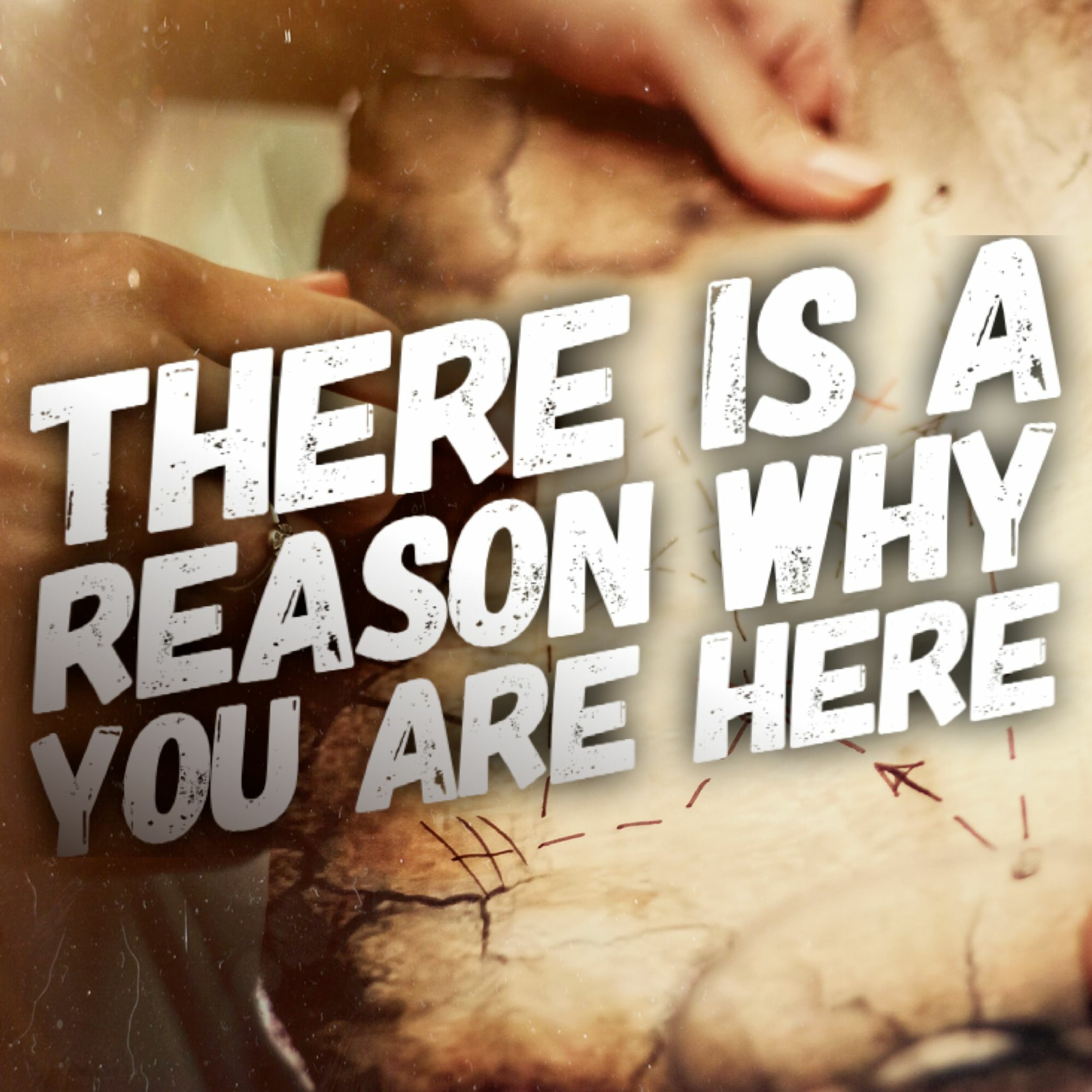 1/23/22 - There Is A Reason Why You Are Here episode artwork