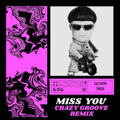Oliver Tree & Robin Schulz - Miss You (Crazy Groove Remix) #FREEDOWNLOAD