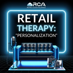 Retail Therapy: Personalization