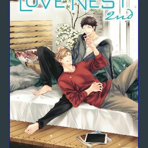 Read ebook [PDF] 📖 Love Nest 2nd, Vol. 2 (Yaoi Manga) Read online