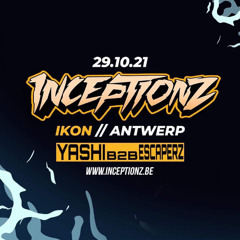 Inceptionz Halloween DJ Contest Entry - Yashi B2B Escaperz [WINNING ENTRY]