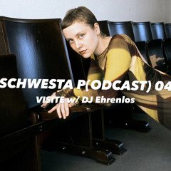 Schwesta P(odcast) 04 /w DJ Ehrenlos