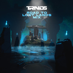 Road to Lost Lands 2022 Mix: TRNDS
