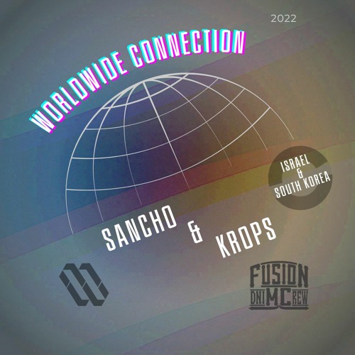 Worldwide Connection - Dj Sancho & Dj Krops