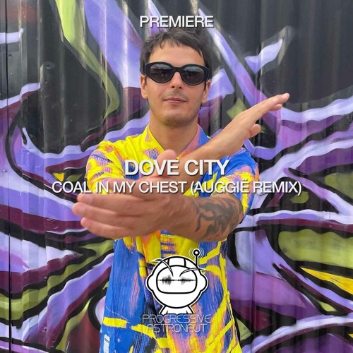 PREMIERE: Dove City Feat. Tone Of Arc - Coal In My Chest (Auggië Remix) [IAMHER]