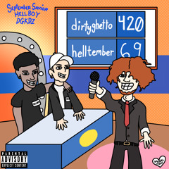dirtyghettohelltember (ft. dgkdz & bby keo )