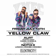 support for Yellow Claw @ Elektricity 7/14/23