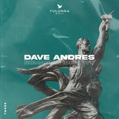 Dave Andres - Romanian Identity (Original Mix)