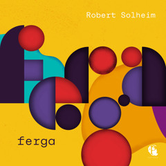 Robert Solheim - Ferga (Luke Chable Remix)