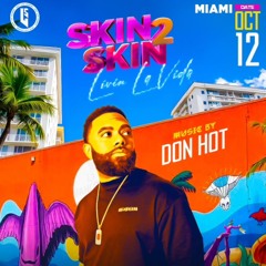 DJ DON HOT LIVE @ SKIN 2 SKIN