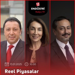 Özlem Kurt & İzzet Gürler - Çetin Ünsalan ile Reel Piyasalar