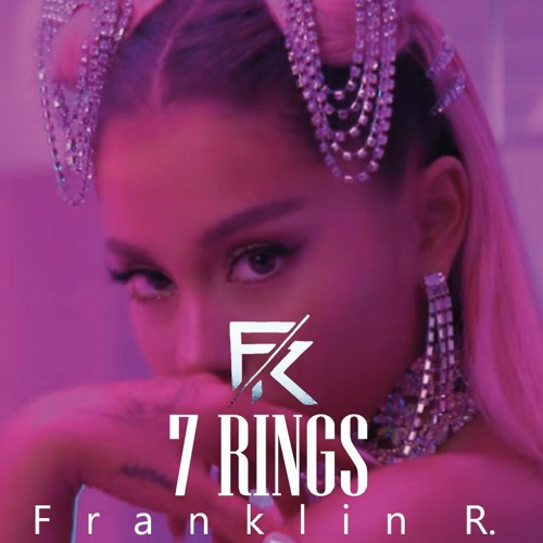 Ariana Grande 7 Rings Franklin R Edit By Franklin R