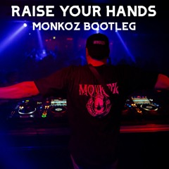 Ummet Ozcan - Raise Your Hands (Monkoz Bootleg)
