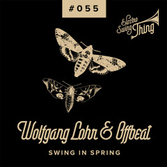 Wolfgang Lohr & Offbeat feat. Nina Zeitlin - Swing In Spring // Electro Swing Thing #055
