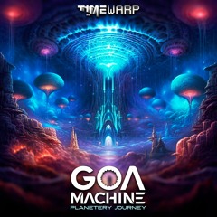 Goa Machine - Planetery Journey (timewarp198 - Timewarp)