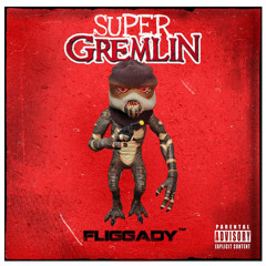 Fliggady “Super Gremlin”