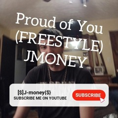 Proud of You (freestyle)
