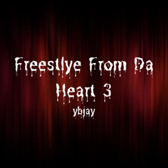 Freestyle From Da Heart 3 (Prod. By Pleur)
