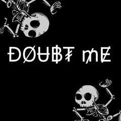 Doubt Me -Jameson (prod.CRXMSON)