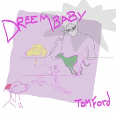Dreembaby (Feat. Chase Alex)