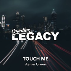 Aaron Green - Touch Me