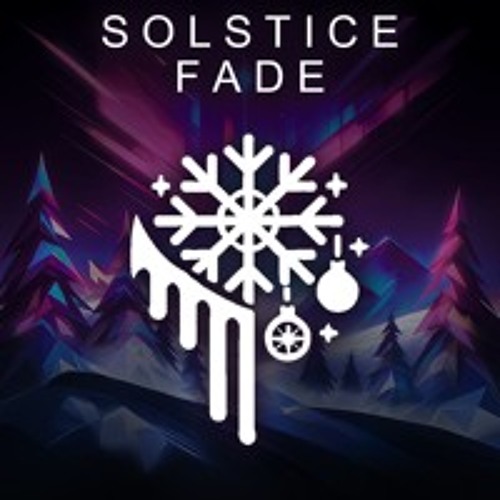 S O L S T I C E F A D E - NoxVΛnders (original)