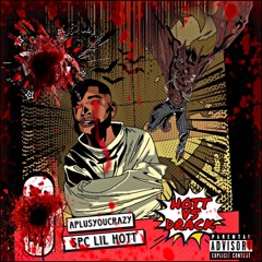 SPC Lil Hott-Hott Vs Drack ( Prod. by Aplusyoucrazy )