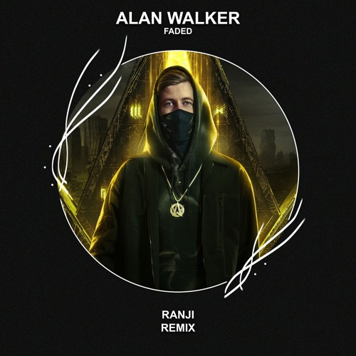 Alan Walker - Faded (Ranji Remix) [FREE DOWNLOAD] Supported by Alan Walker!