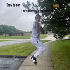 Theydontloveyoulikeido.m4a