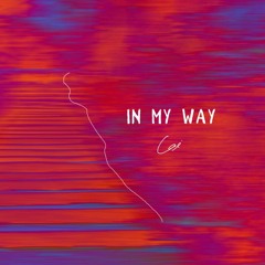 Cai - In My Way