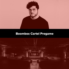 Boombox Cartel Pregame