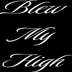 blew my high prod.highsoulja