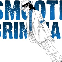 Smooth Crimininal (Prod.by Loui)