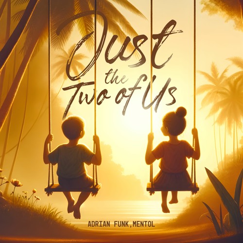 Adrian Funk, Mentol - Just the Two of Us