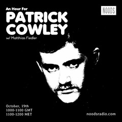 An Hour For Patrick Cowley, October 19th 2023