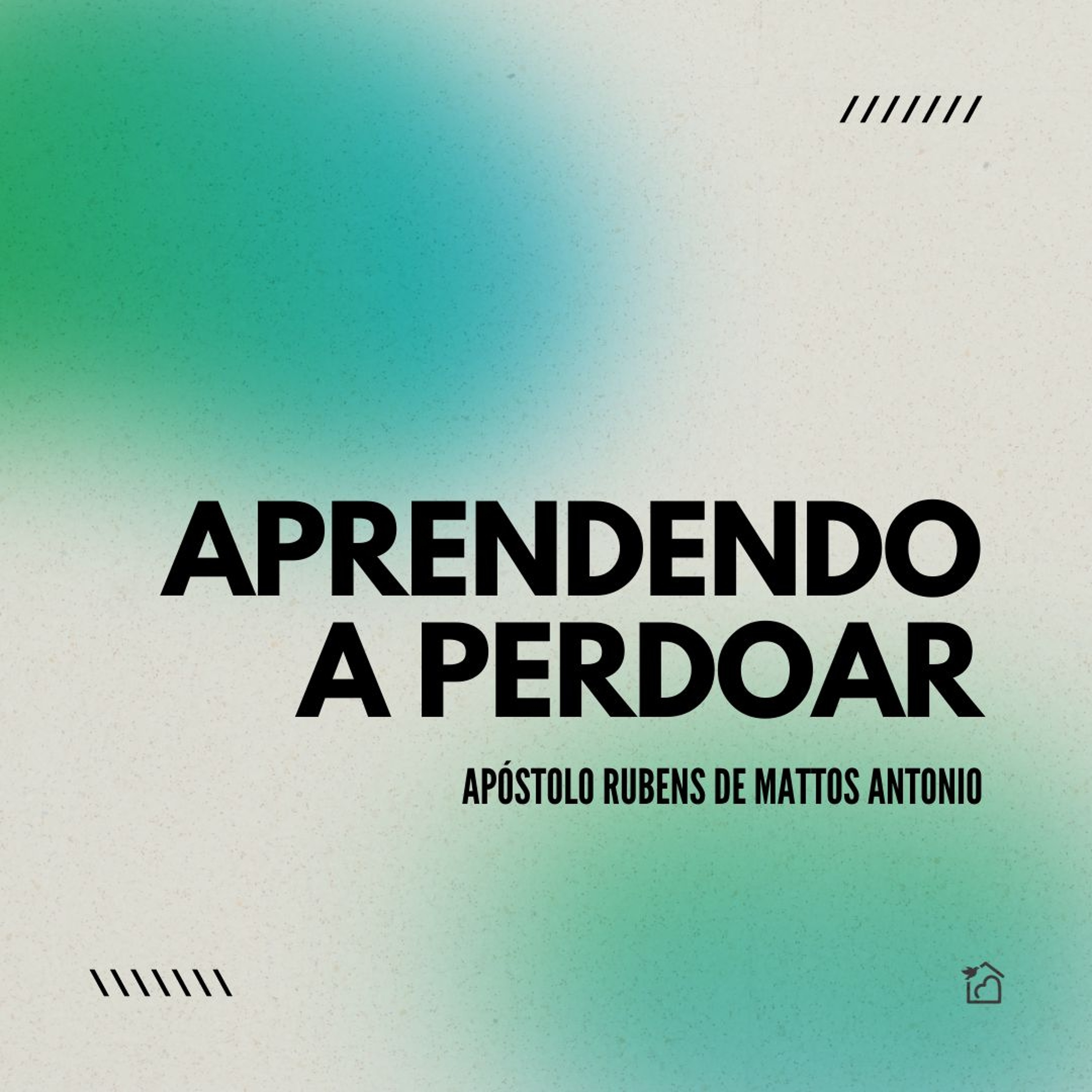 Aprendendo A Perdoar - Apóstolo Rubens De Mattos Antonio 08/09/2024 episode artwork