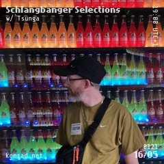 Schlangbanger Selections 025 w/ Tsunga