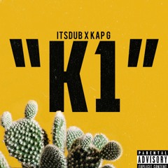 K1 ft. Kap G