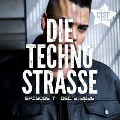 Die Techno Strasse: Episode 7 (Dec 2 2025)