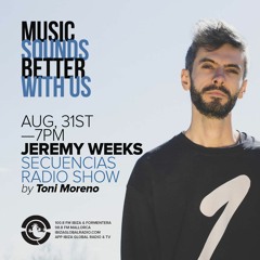 Secuencias with Jeremy Weeks dj set - August 22