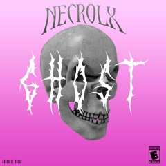 NECROLX - Ghost